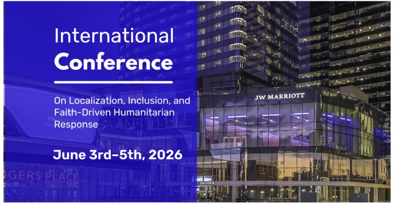 Register for International Conference on Localization, Inclusion, and Faith-Driven Humanitarian Response